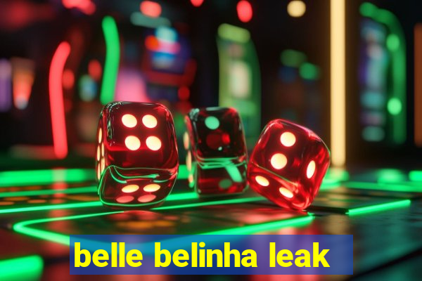 belle belinha leak